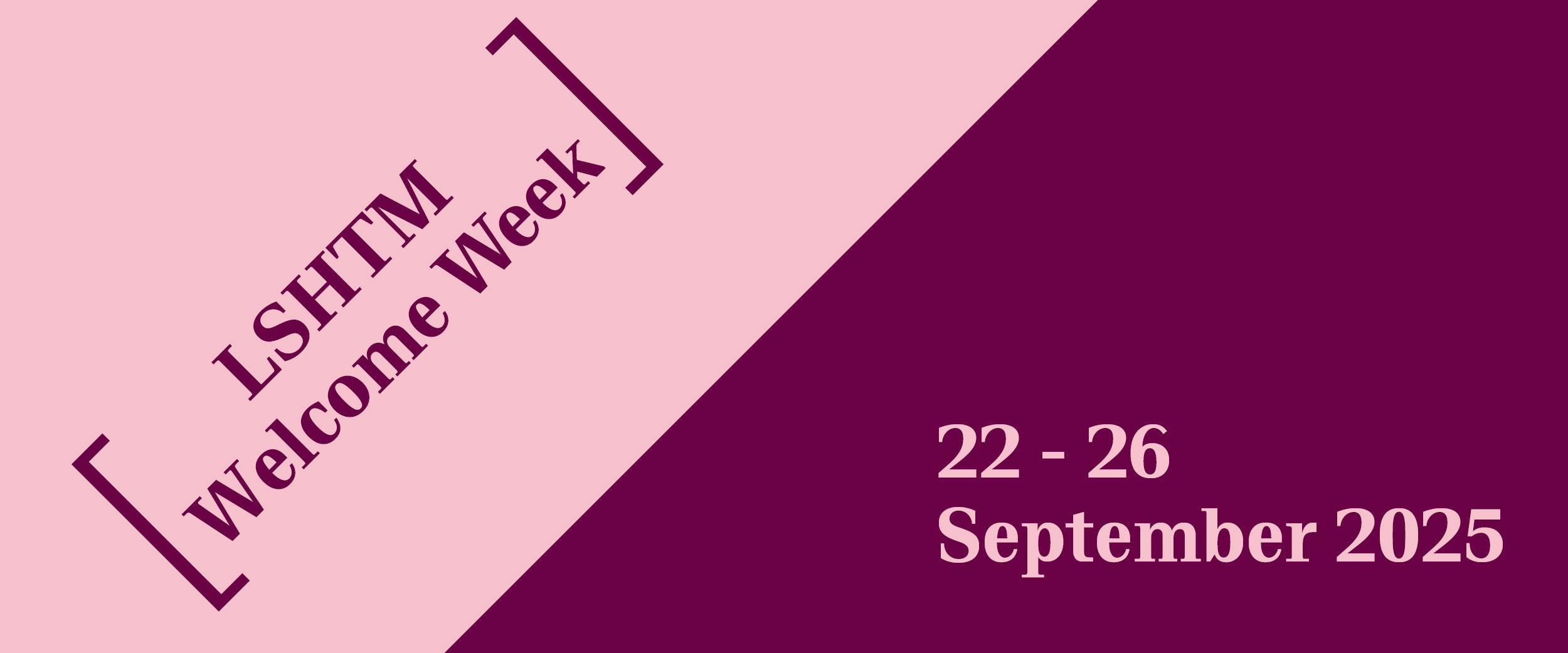 LSHTM Welcome Week - 22-26 September 2025