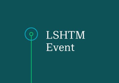 Graphic with text - LSHTM Event