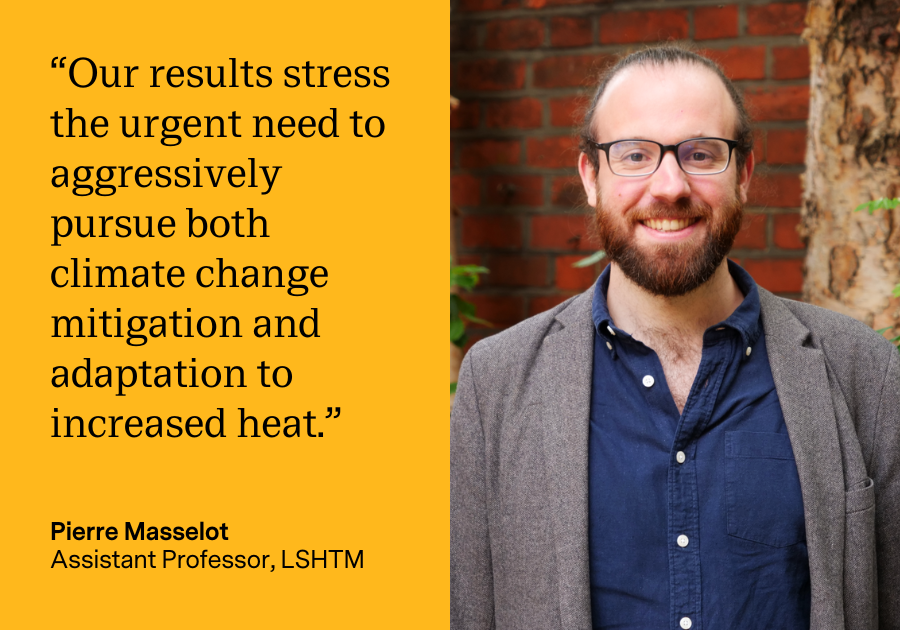 &quot;Our results stress the urgent need to aggressively pursue both climate change mitigation and adaptation to increased heat.&quot; Pierre Masselot, Assistant Professor, LSHTM